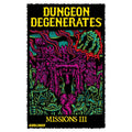 Dungeon Degenerates: Missions III