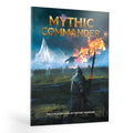 PREORDER Mythic Commander Core Rulebook