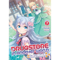 PREORDER Drugstore In Another World: The Slow Life Of A Cheat Pharmacist (Light Novel) Vol. 7
