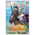 PREORDER Hunting In Another World With My Elf Wife (Manga) Vol. 6