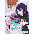 PREORDER Let Me See The Real You; Senpai! Vol. 1
