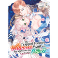 PREORDER The Trapped Former Villainess Wants To Escape From The Sadistic Prince Vol. 2