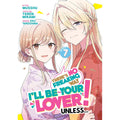 PREORDER ThereS No Freaking Way ILl Be Your Lover! Unless... (Manga) Vol. 7