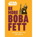 PREORDER Star Wars Be More Boba Fett