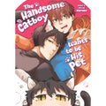 PREORDER The Handsome Catboy Wants to be His Pet