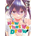PREORDER Now That We Draw Vol. 3
