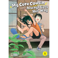 PREORDER My Cute Cousin Always Gets Her Way Vol. 1
