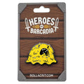 PREORDER Heroes of Barcadia Booze Ooze Pin