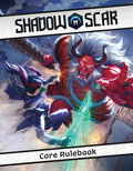 PREORDER Shadow Scar RPG - Core Rulebook